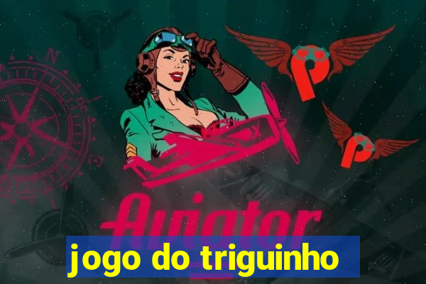 jogo do triguinho